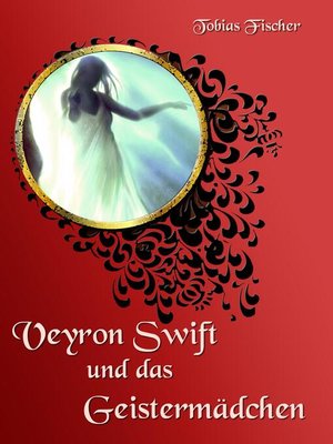 cover image of Veyron Swift und das Geistermädchen